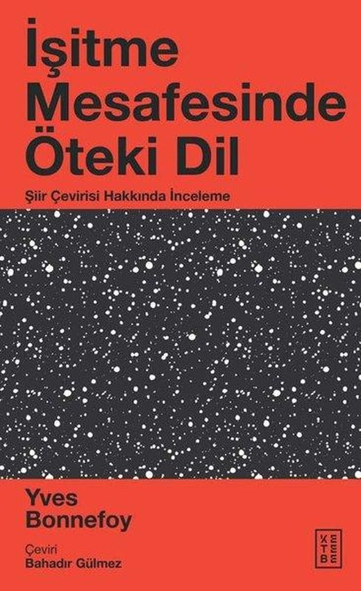İşitme Mesafesinde Öteki Dil - Şiir Çevirisi Hakkında İnceleme | Ketebe (İnce Kapak)