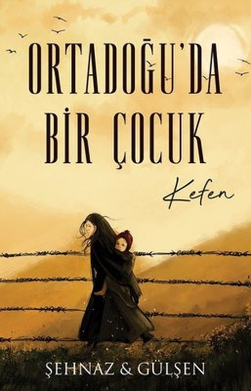 Ortadoğu'da Bir Çocuk - Kefen | Lapis Yayınları
