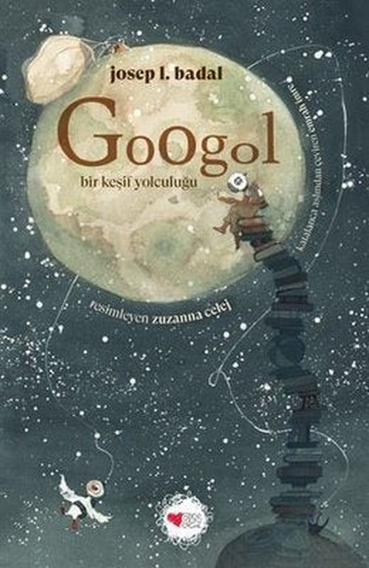 Googol - Bir Keşif Yolculuğu | Can Çocuk Yayınları (İnce Kapak)
