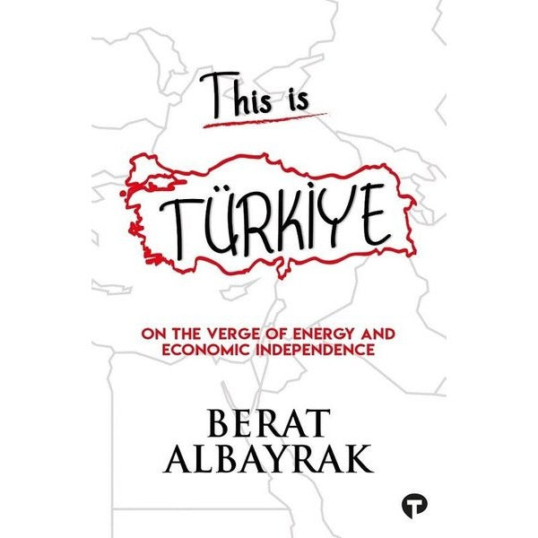 This is Türkiye - On The Verge of Energy and Economic Independence | Turkuvaz Yayınları