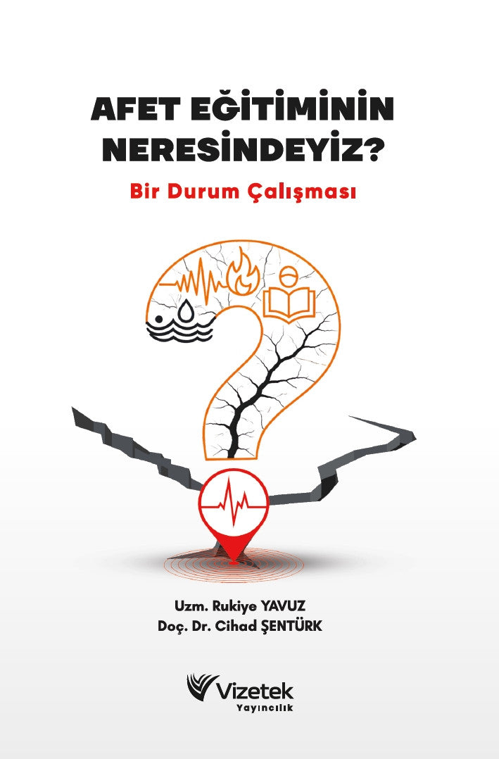 Afet Eğitiminin Neresindeyiz? Bir Durum Çalışması kitap kapağı