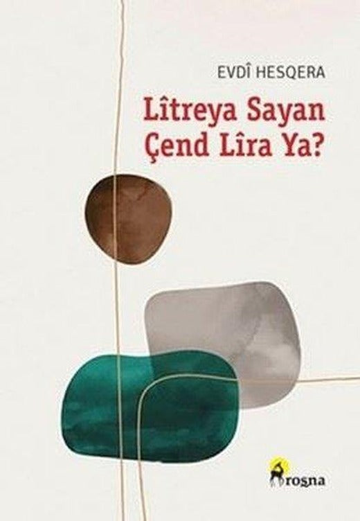 Litreya Sayan Cend Lira Ya? | Roşna Yayınları (İnce Kapak)