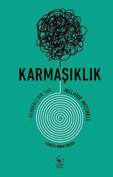 Karmaşıklık: Rehberli Bir Tur | Ginko Bilim (İnce Kapak)  - Resim 1