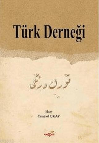 Türk Derneği | Akçağ Yayınları (Ciltsiz)  - Resim 1