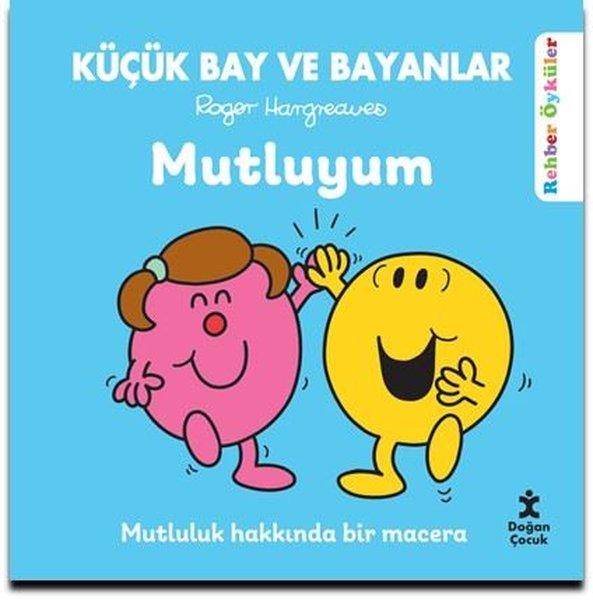 Küçük Bay ve Bayanlar - Mutluyum - Rehber Öyküler | Doğan Çocuk (İnce Kapak)  - Resim 1