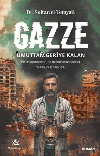 Gazze: Umuttan Geriye Kalan - Sultan el-Temyatt kitap kapağı