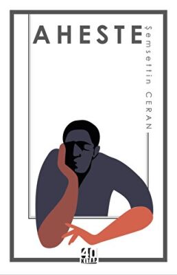 Aheste - Şerafettin Ceran kitap kapağı