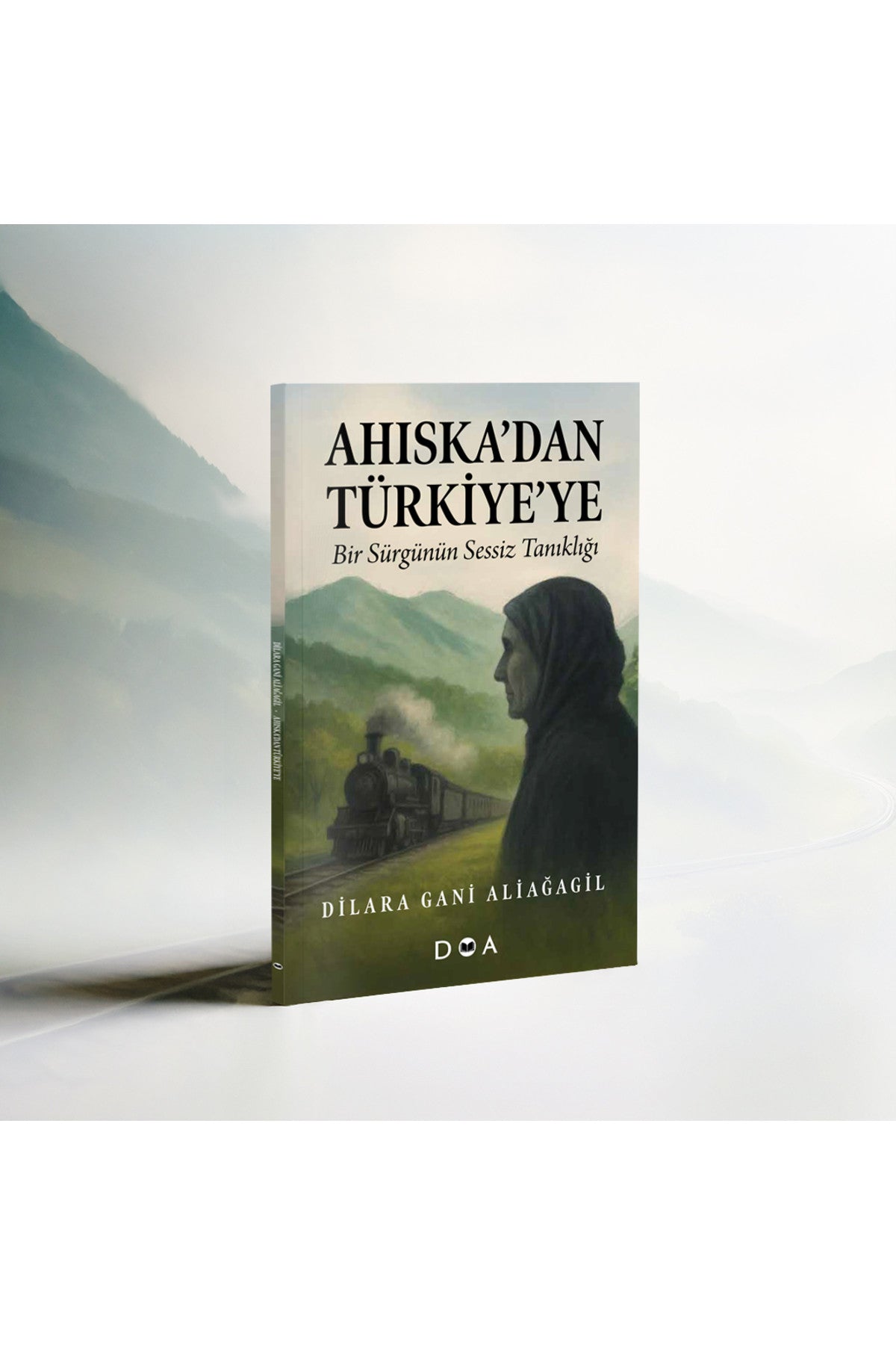 Ahıska’Dan Türkiye’Ye - Dilara Gani Aliağagil kitap kapağı