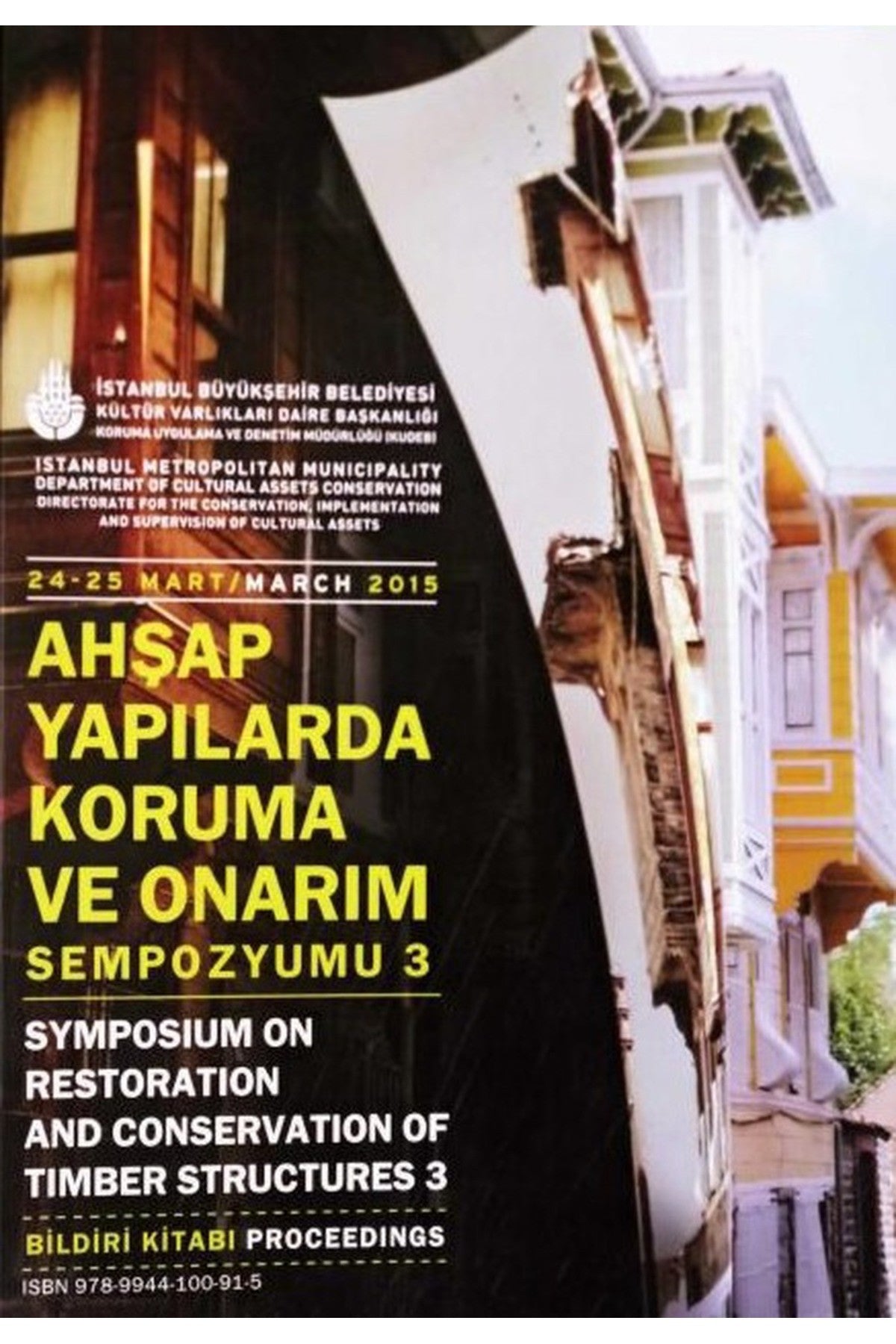Ahşap Yapılarda Koruma Ve Onarım Sempozyumu 3 / Bildiri Kitabı (2015 Basım) kitap kapağı