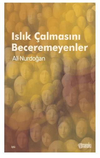 Islık Çalmasını Beceremeyenler
