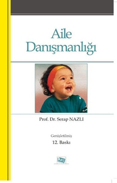 Anı Yayıncılık Aile Danışmanlığı - Serap Nazlı kitap kapağı