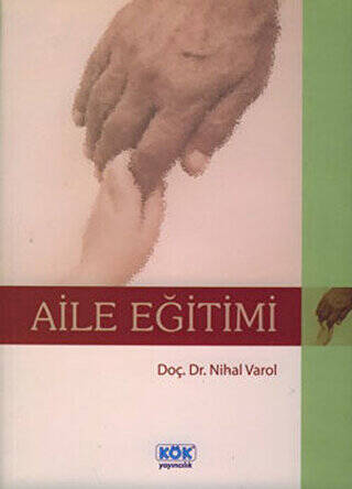 Aile Eğitimi - Doç. Dr. Nihal Varol kitap kapağı