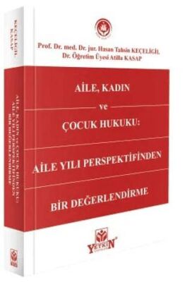 Aile, Kadın ve Çocuk Hukuku - Hasan Tahsin Keçeligil kitap kapağı