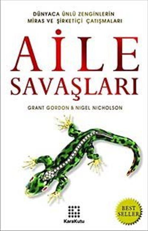 Aile Savaşları - Dünyaca Ünlü Zenginlerin Miras ve Şirketiçi Çatışmaları - Grant Gordon kitap kapağı