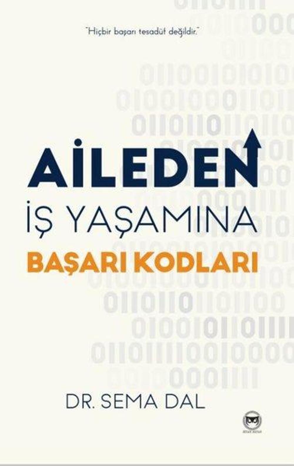 Aileden İş Yaşamına Başarı Kodları | Siyah Beyaz