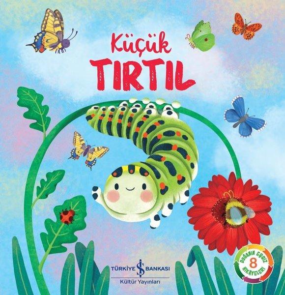 Küçük Tırtıl | İş Bankası Kültür Yayınları (İnce Kapak)  - Resim 1