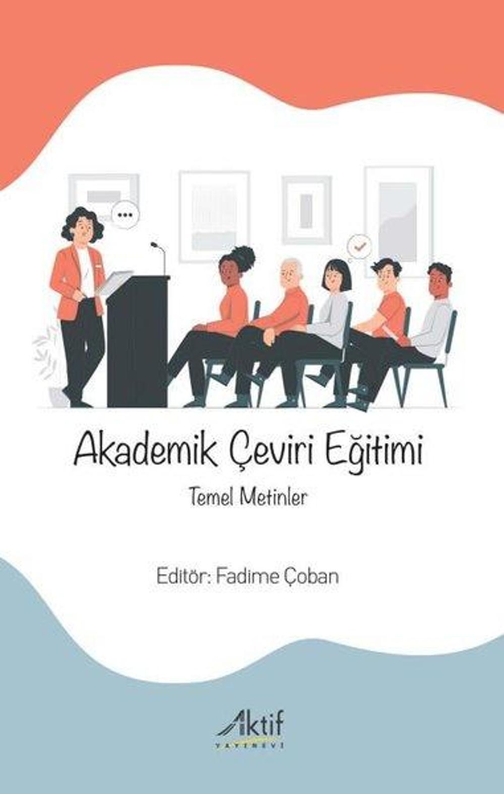 Akademik Çeviri Eğitimi - Temel Metinler | Aktif Yayınları