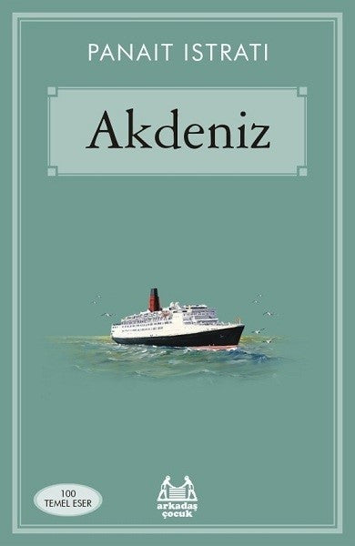 Akdeniz-100 Temel Eser - Panait Istrati kitap kapağı