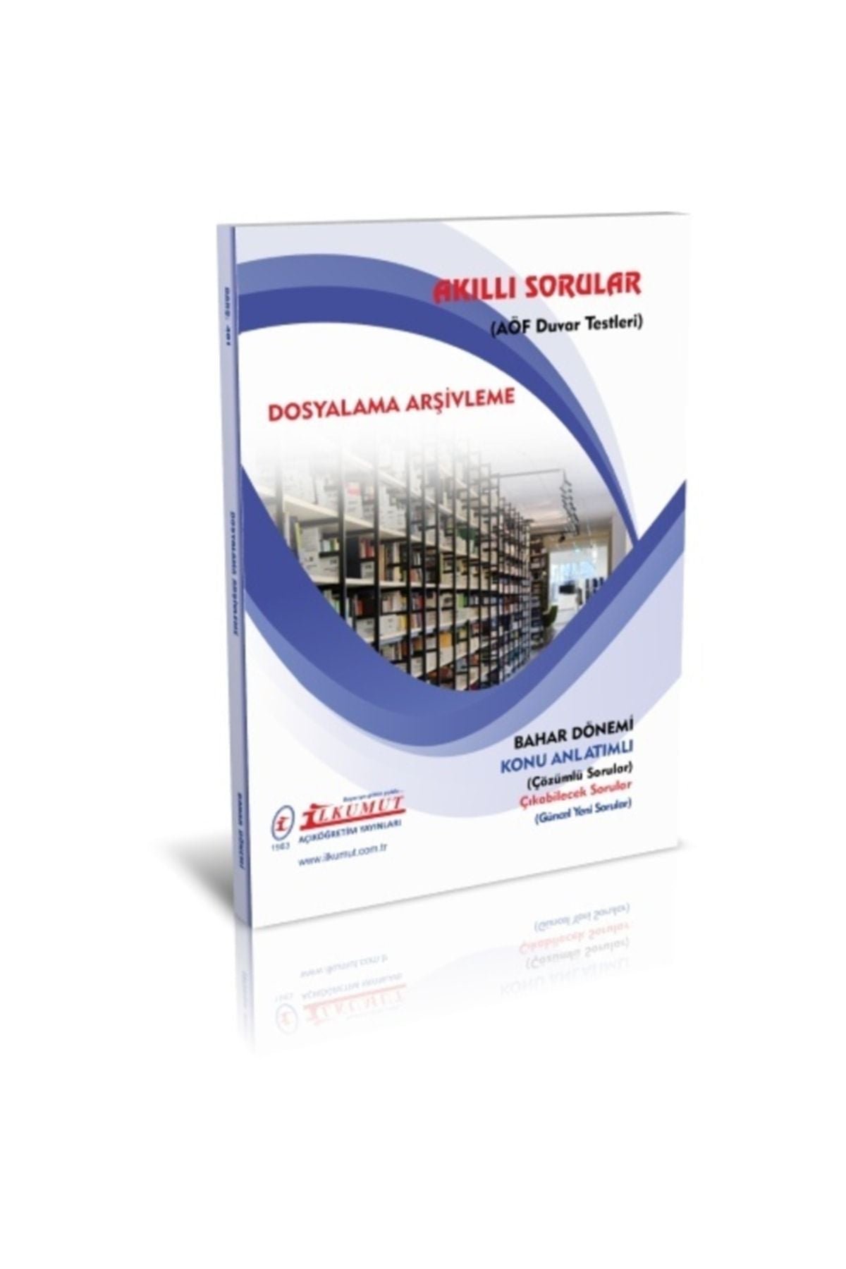 İlkumut Yayınları - Dosyalama Arşivleme - (Konu Anlatımlı ve Çözümlü Sorular) kitap kapağı