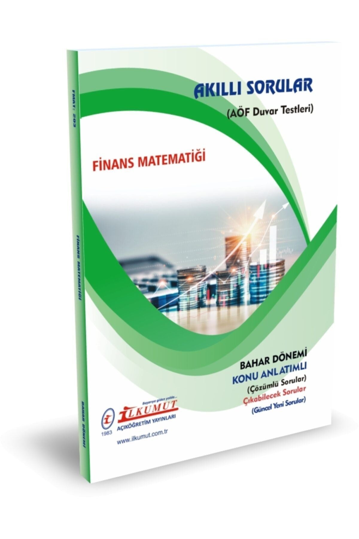 İlkumut Yayınları - Finans Matematiği - (Konu Anlatımlı ve Çözümlü Sorular) kitap kapağı