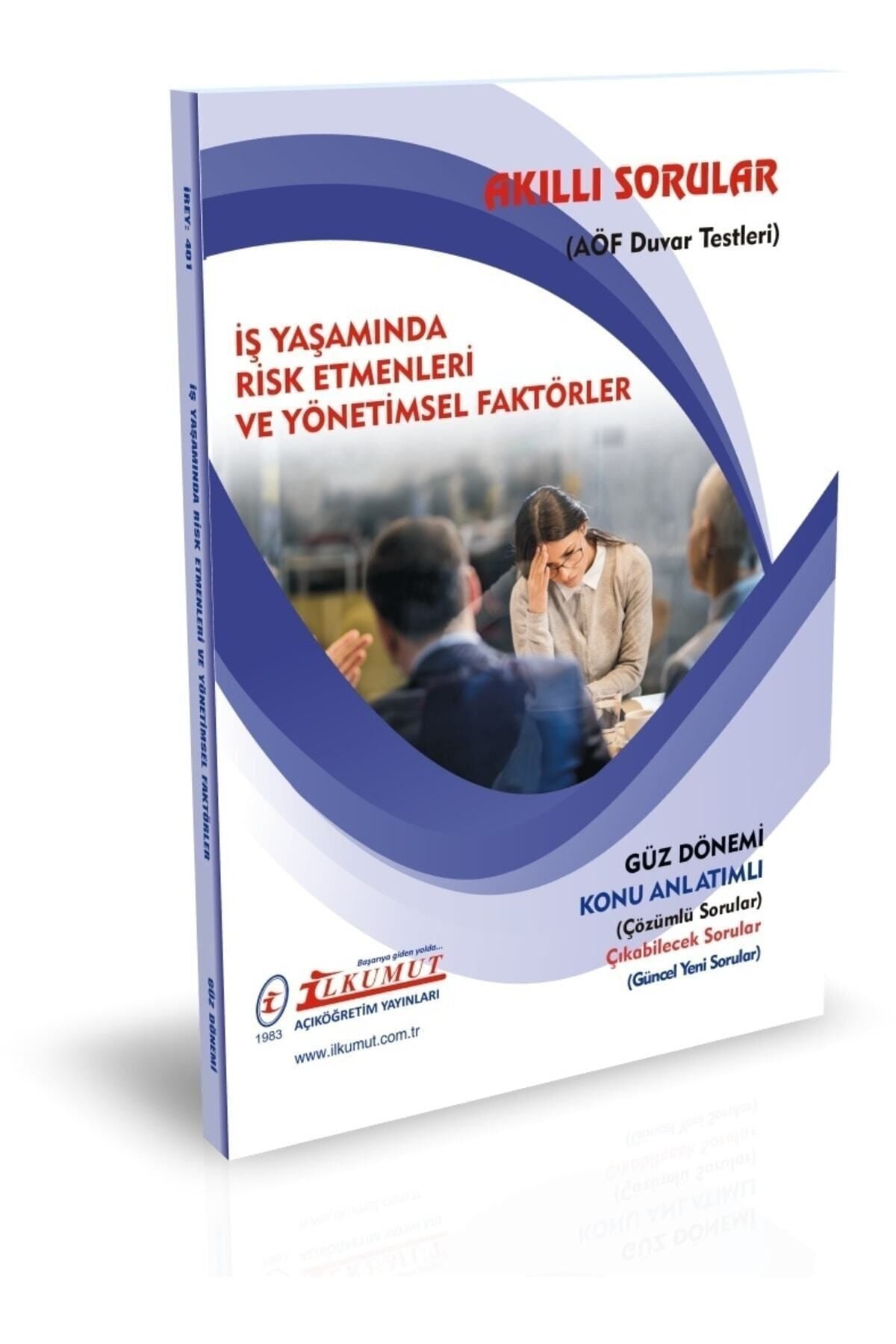 İlkumut Yayınları - İş Yaşamında Risk Etmenleri ve Yönetimsel Faktörler (Konu Anlatımlı ve Çözümlü Sorular) kitap kapağı
