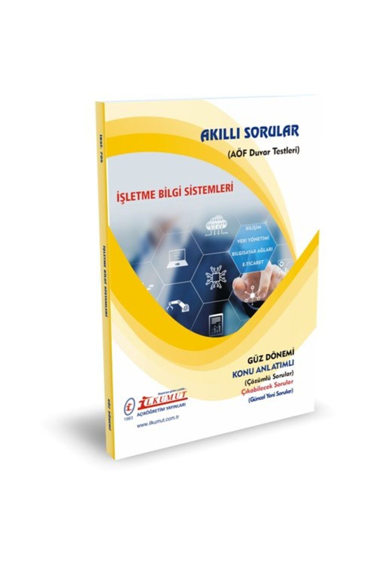 İlkumut Yayınları - İşletme Bilgi Sistemleri - (Konu Anlatımlı ve Çözümlü Sorular) kitap kapağı