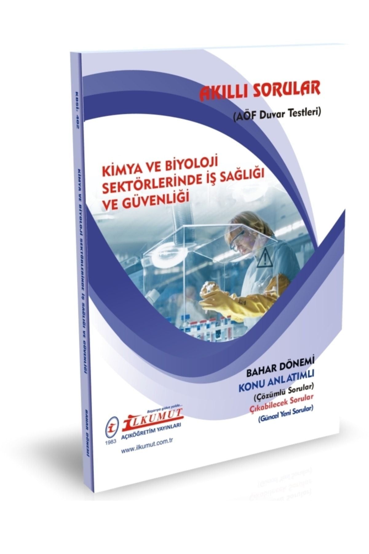 İlkumut Yayınları - Kimya ve Biyoloji Sektörlerinde İş Sağlığı ve Güvenliği - (Konu Anlatımlı ve Çözümlü Sorular) kitap kapağı