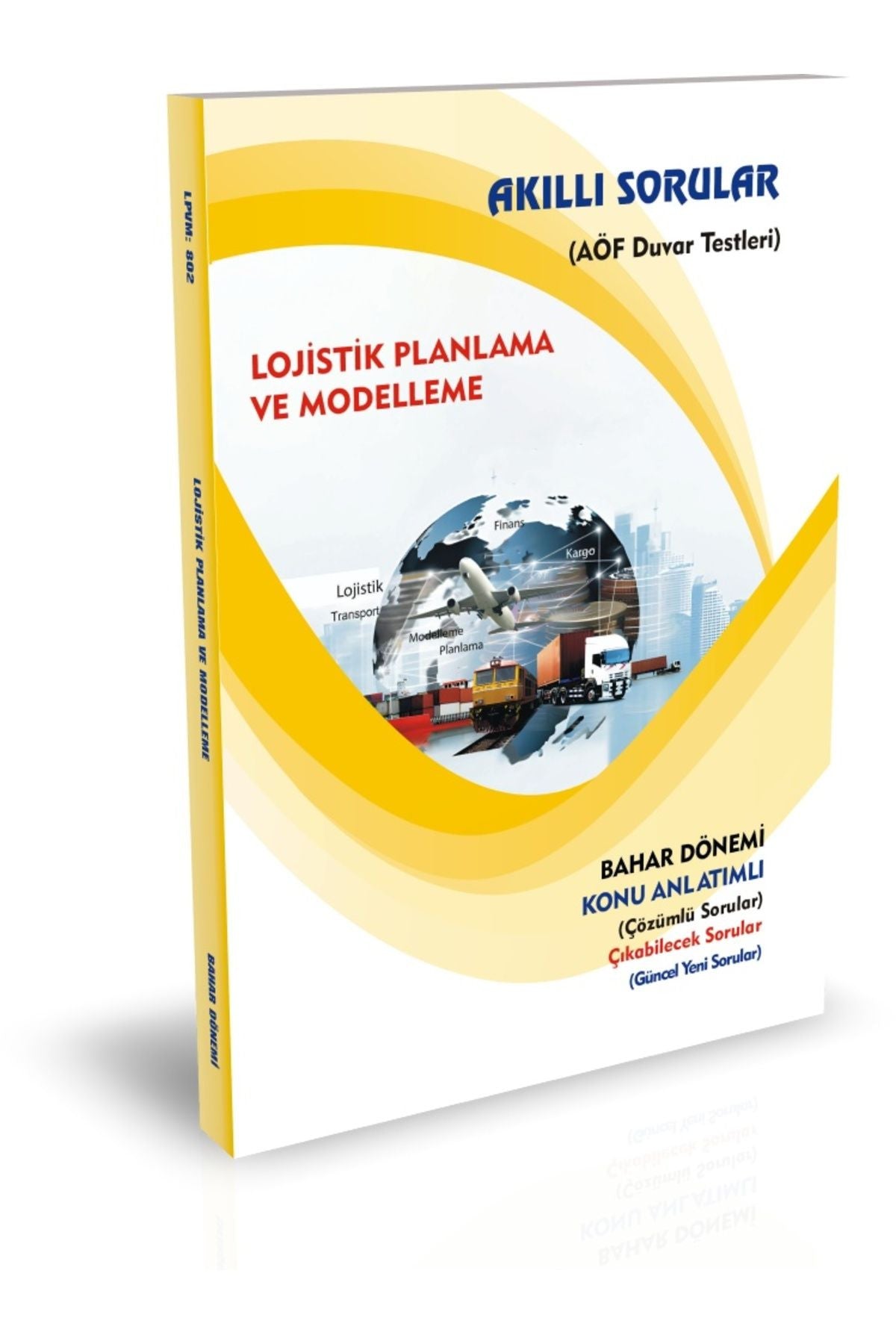 İlkumut Yayınları - Lojistik Planlama ve Modelleme (Konu Anlatımlı ve Çözümlü Sorular) kitap kapağı