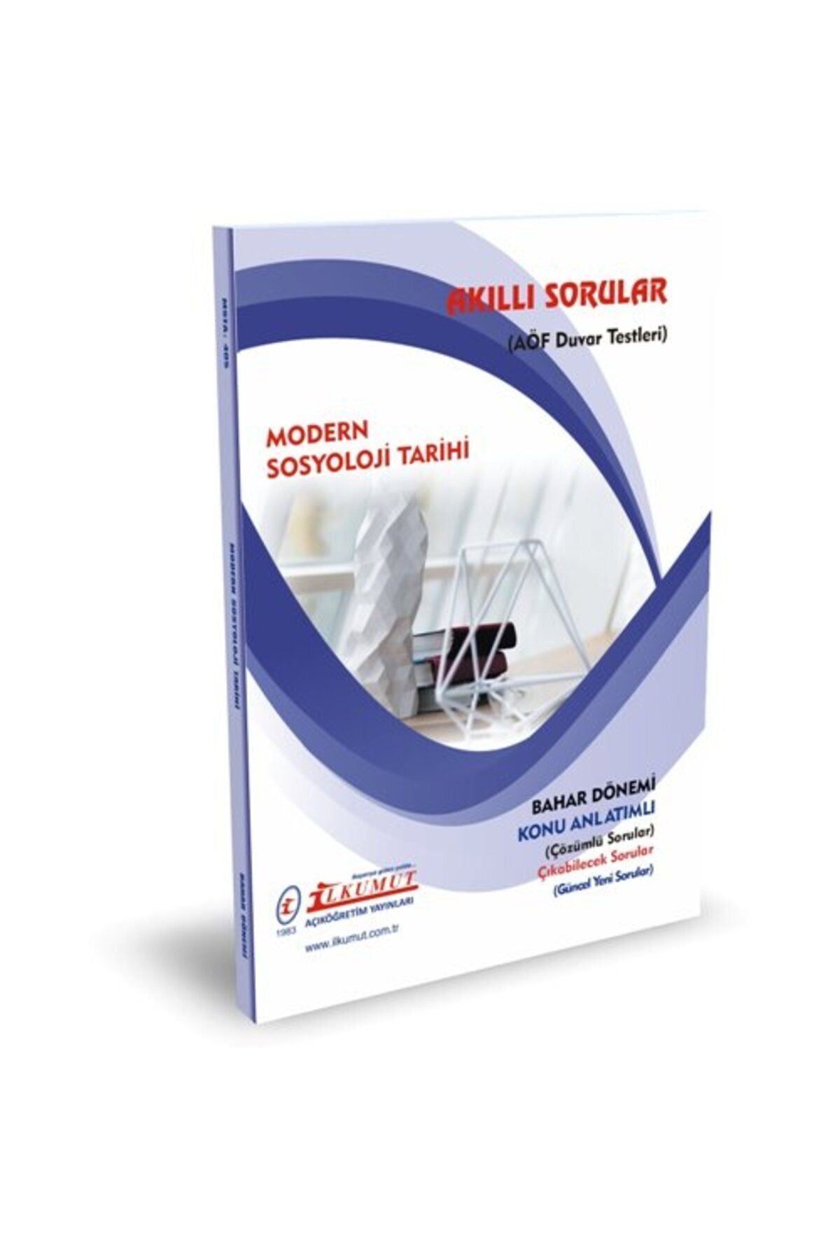 İlkumut Yayınları - Modern Sosyoloji Tarihi - (Konu Anlatımlı ve Çözümlü Sorular) kitap kapağı