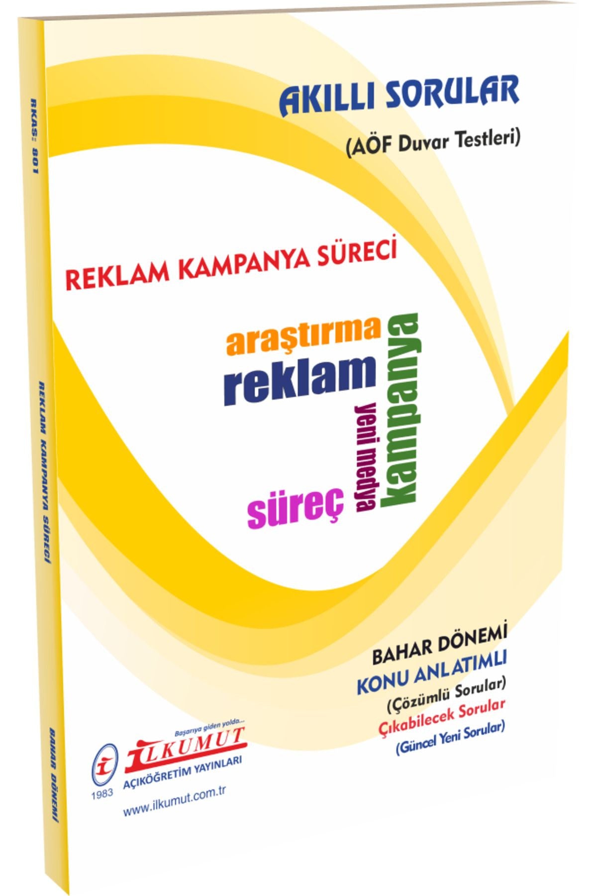 İlkumut Yayınları - Reklam Kampanya Süreci - (Konu Anlatımlı ve Çözümlü Sorular) kitap kapağı