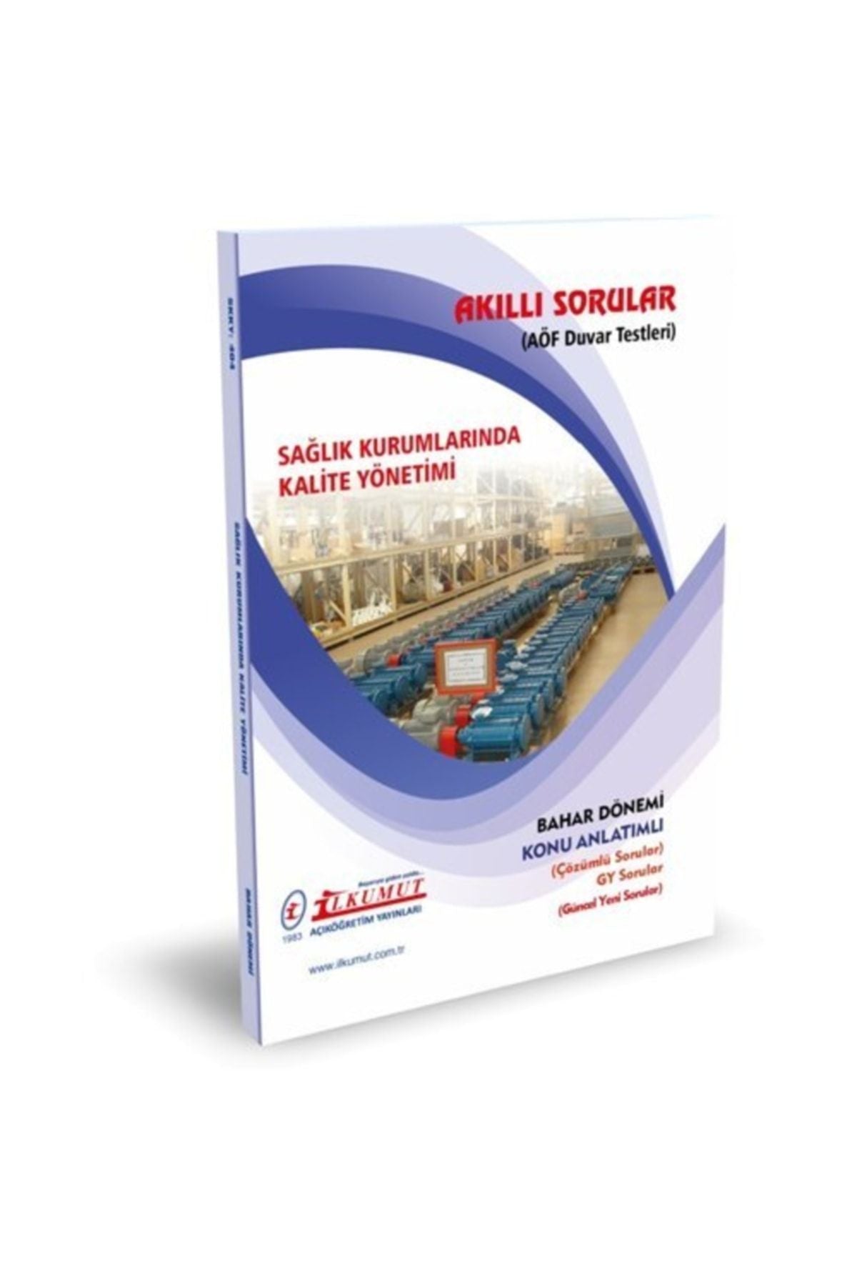 İlkumut Yayınları - Sağlık Kurumlarında Kalite Yönetimi - (Konu Anlatımlı ve Çözümlü Sorular) kitap kapağı