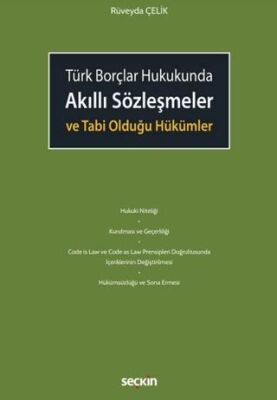 Akıllı Sözleşmeler ve Tabi Olduğu Hükümler - Rüveyda Çelik kitap kapağı