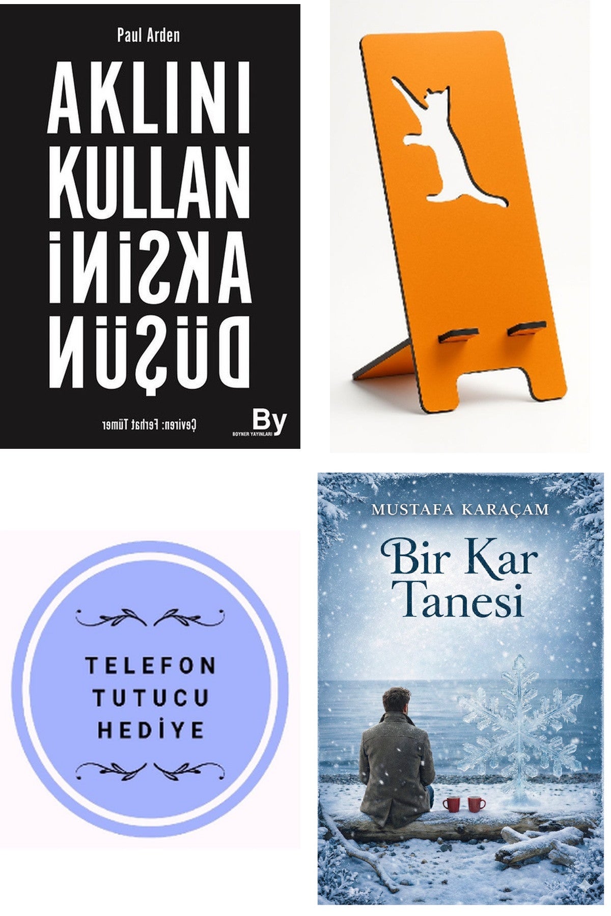 Aklını Kullan Aksini Düşün - Paul Arden + Telefon Tutucu + Bir Kar Tanesi kitap kapağı