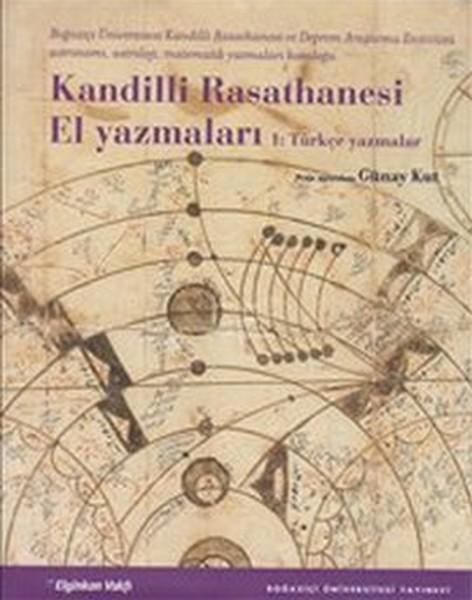 Kandilli Rasathanesi El Yazmaları 1: Türkçe Yazmalar | Boğaziçi Üniversitesi Yayınevi (İnce Kapak)  - Resim 1