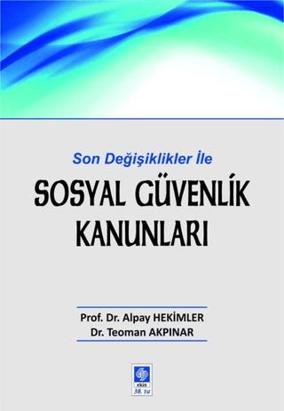 Sosyal Güvenlik Kanunları | Ekin Basım Yayın (Ciltsiz)  - Resim 1