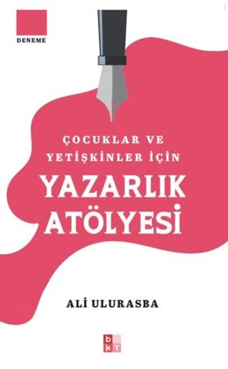 Çocuklar ve Yetişkinler İçin Yazarlık Atölyesi