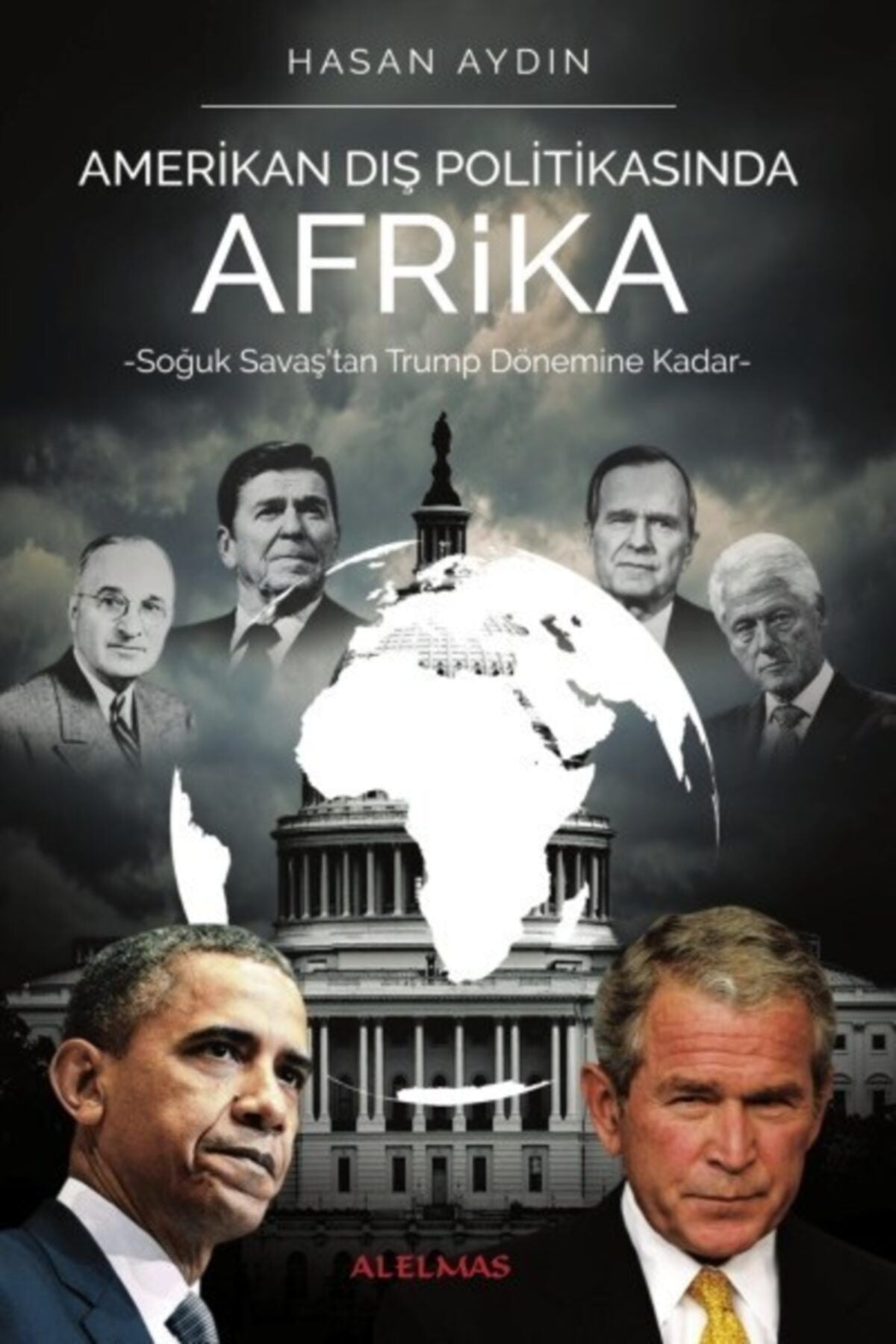 Alelmas Yayıncılık Amerikan Dış Politikasında Afrika - Hasan Aydın kitap kapağı