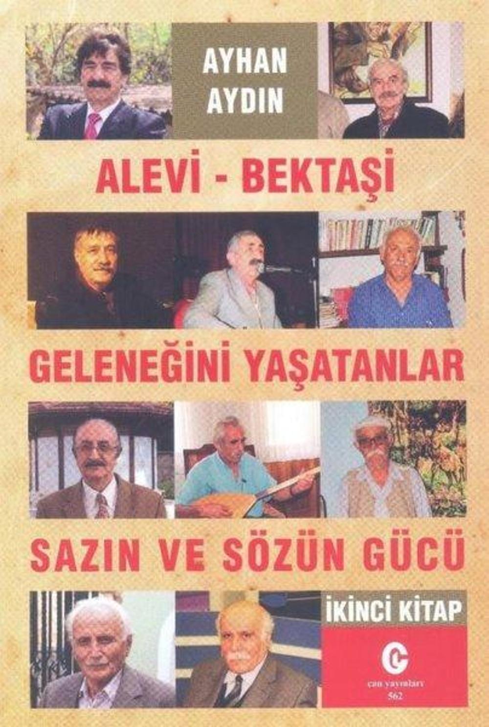 Alevi-Bektaşi Geleneğini Yaşatanlar: Sazın ve Sözün Gücü 2.Kitap | Can Yayınları (Ali Adil Atalay)
