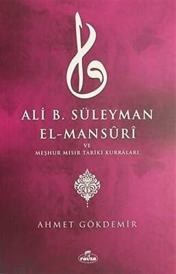 Ali B. Süleyman El-Mansuri ve Meşhur Mısır Tariki Kurraları - Ahmet Gökdemir kitap kapağı