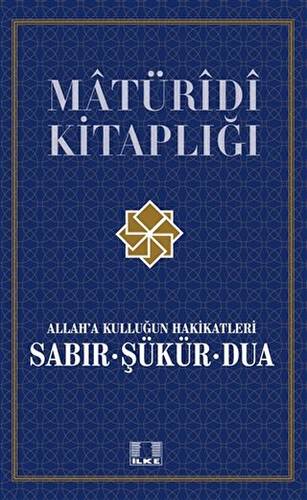 Allah'a Kulluğun Hakikatleri Sabır, Şükür ve Dua - Mustafa Selim Yılmaz kitap kapağı