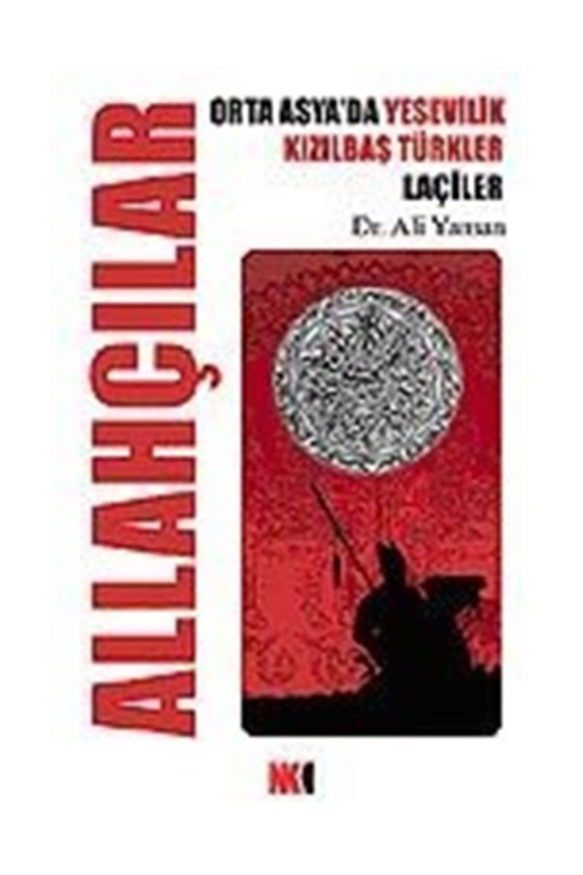 Allahçılar / Orta Asya'Da Yesevilik Kızılbaş Türkler Laçiler - Ali Yaman kitap kapağı