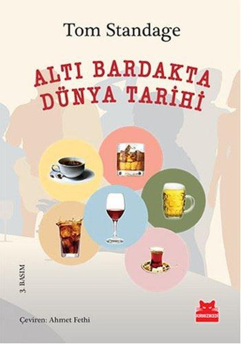 Altı Bardakta Dünya Tarihi | Kırmızı Kedi Yayınevi