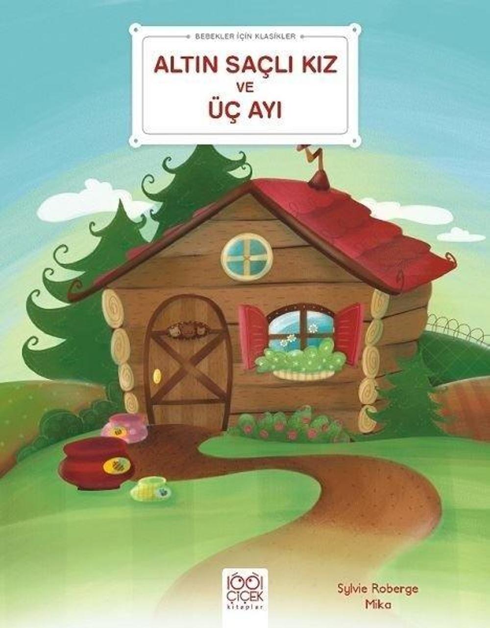 Altın Saçlı Kız ve Üç Ayı - Bebekler İçin Klasikler | 1001 Çiçek