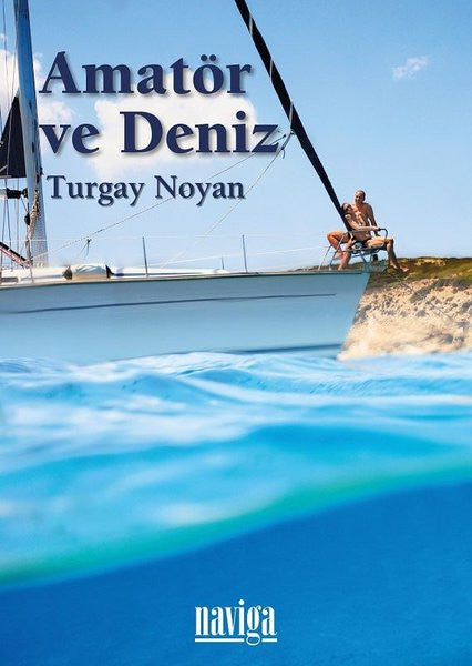Amatör ve Deniz - Turgay Noyan kitap kapağı