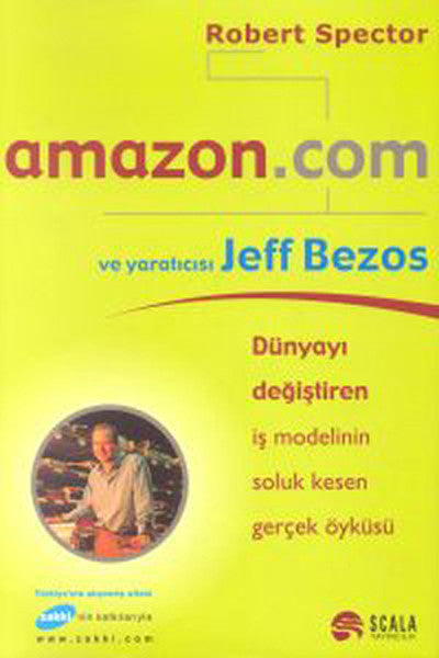 Amazon.com ve Yaratıcısı Jeff Bezos - Robert Spector kitap kapağı