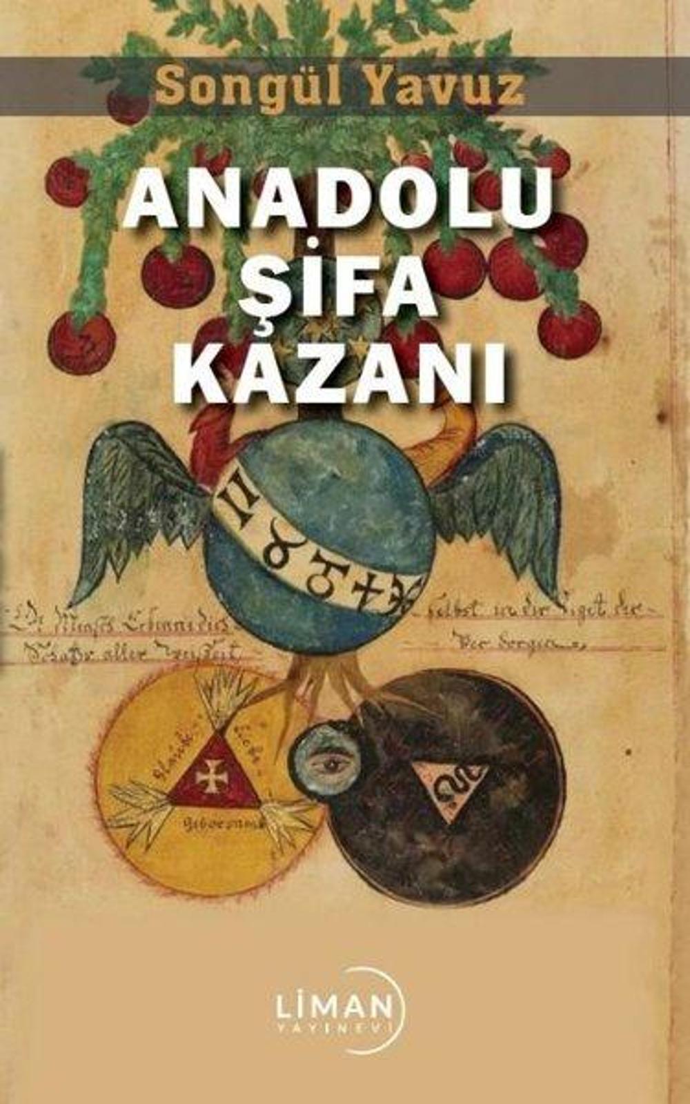 Anadolu Şifa Kazanı | Liman Yayınevi