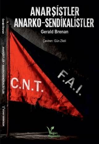 Anarşistler ve Anarko-sendikalistler - Gerald Brenan kitap kapağı