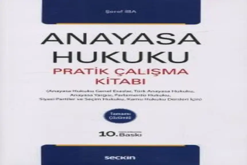 Anayasa Hukuku Pratik Çalışma Kitabı Doç. Dr. Şeref İba kitap kapağı