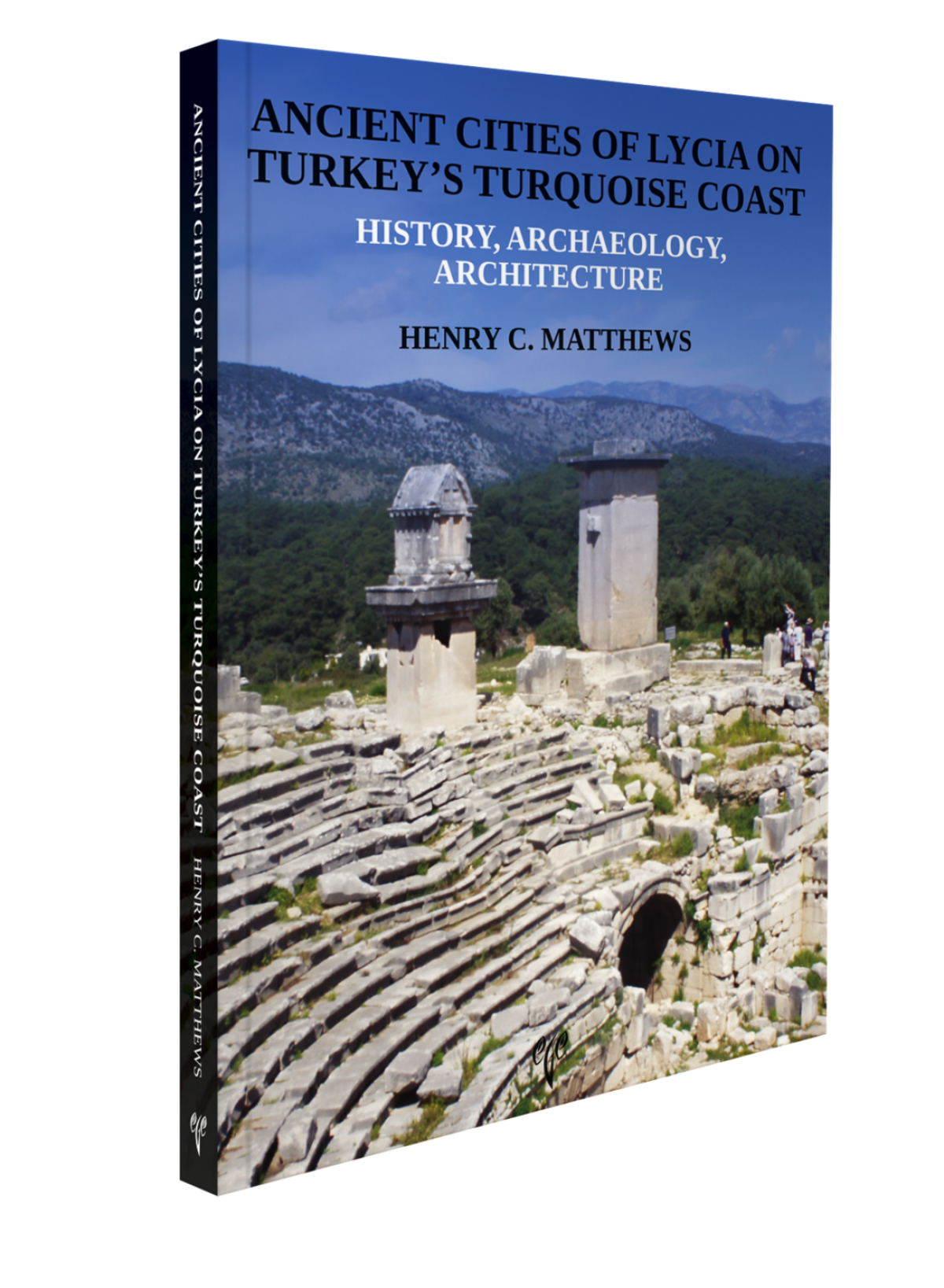 Ancient Cities of Lycia on Turkey's Turquoise Coast History, Archaeology, Architecture - Henry C. Matthews kitap kapağı