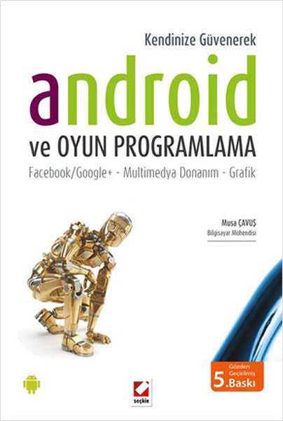 Android ve Oyun Programlama - Musa Çavuş kitap kapağı